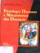 Fisiologia humana e mecanismos das doenças