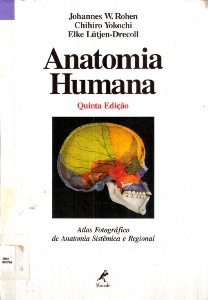 Anatomia humana : atlas fotográfico de anatomia sistêmica e regional