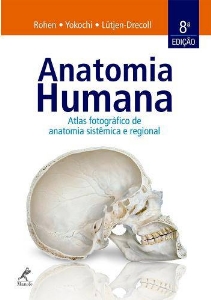 Anatomia humana : atlas fotográfico de anatomia sistêmica e regional