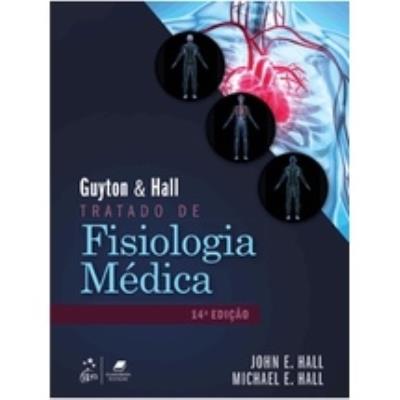 Guyton & Hall  Tratado de fisiologia médica : tratado de fisiologia médica