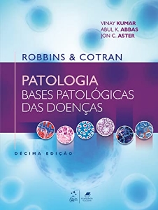 Robbins e Cotran patologia : bases patológicas das doenças